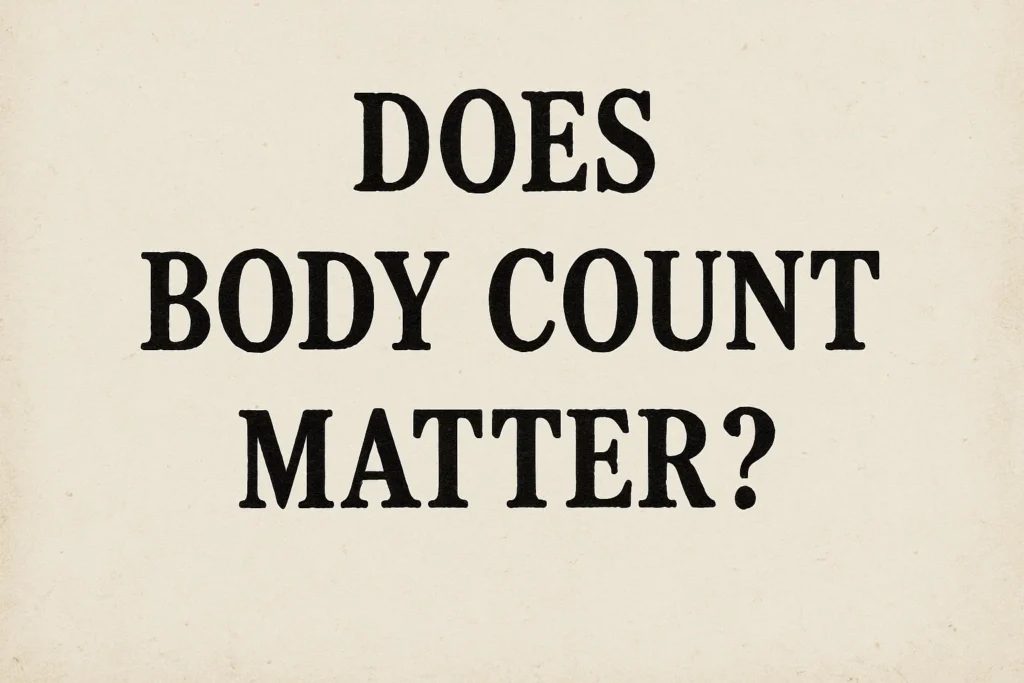 does body count matter
