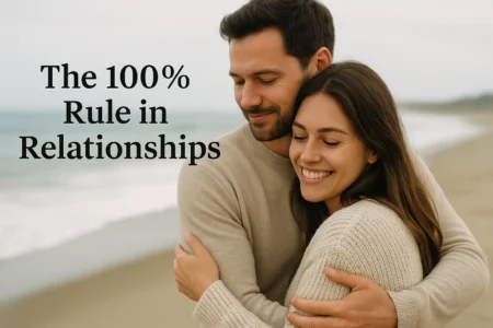 what is the 100 rule in relationships