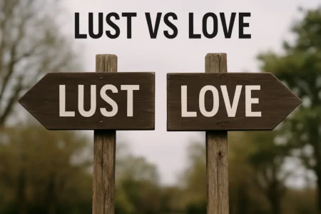 Is It Real? Knowing The Lust Vs Love Signs Early In Dates lust vs love signs