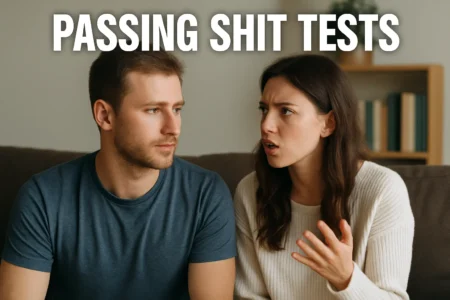 Guide To Passing Shit Tests With Ease – She Is Testing You passing shit tests